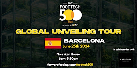 [Barcelona] Global Unveiling of the Official 2023 FoodTech 500