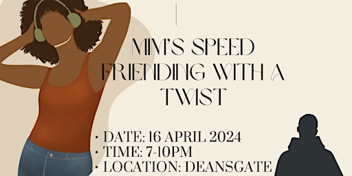 Primaire afbeelding van MIM's Speed friending with a twist!