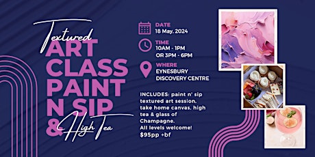 Primaire afbeelding van Paint & Sip High Tea Grab a ticket for Mum for Mothers Day or bring a mate