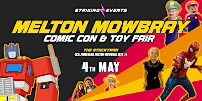 Imagem principal do evento Melton Mowbray Comic Con & Toy Fair