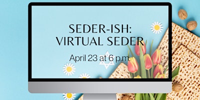 Imagen principal de Seder-ish: Virtual Seder