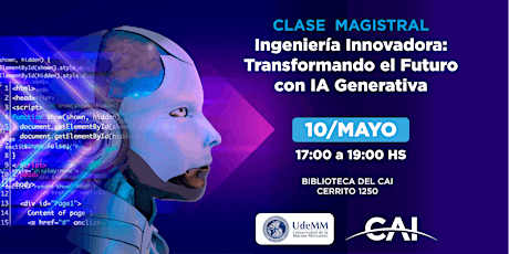 Primaire afbeelding van Clase Magistral – Ingeniería Innovadora: Transformando el Futuro con la IA Generativa