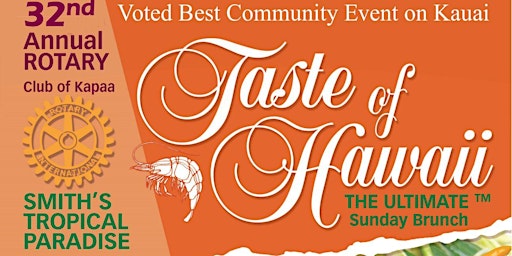 Primaire afbeelding van Taste of Hawaii is the ultimate Sunday Brunch by Rotary Club of Kapaa