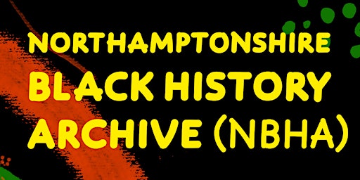 Imagen principal de Northamptonshire Black History Archive: Uncover Untold Stories