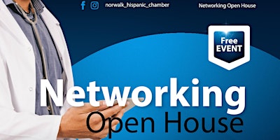 Primaire afbeelding van Norwalk Hispanic Chamber of Commerce | Networking Open House | FREE EVENT