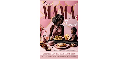 Dear Mama, Mother’s Day Brunch
