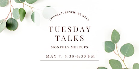 Tuesday Talks. Monthly Meetups