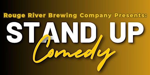 Image principale de Stand Up Comedy Night at Rouge River Brewing