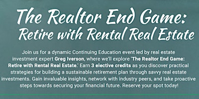 Imagen principal de The Realtor End Game: Retire with Rental Real Estate by Greg Iverson