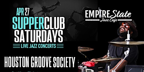 4/27 - Supper Club Saturdays feat.  Houston Groove Society