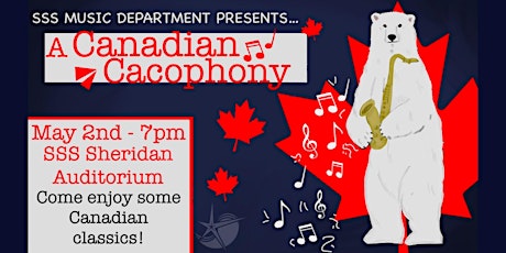 SSS Music Department Presents: A Canadian Cacophony!