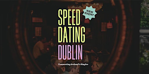 Imagen principal de South Dublin Speed Dating (Ages 28 - 39)