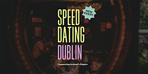 Primaire afbeelding van South Dublin Speed Dating (Ages 28 - 39)