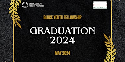 Black Youth Fellowship Graduation 2024 primary image