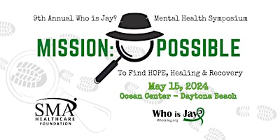 Primaire afbeelding van 9th Annual Who is Jay? Mental Health Symposium