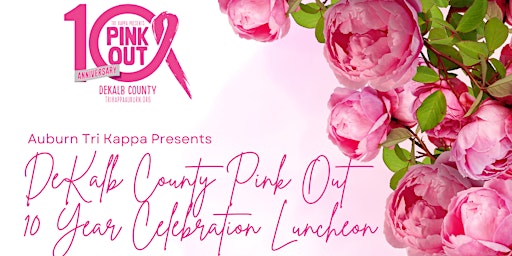 Primaire afbeelding van DeKalb County Pink Out 10 Year Celebration Luncheon