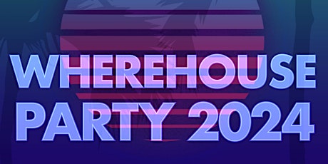 Flat Iron Building Group Presents: The WhereHouse Party 2024