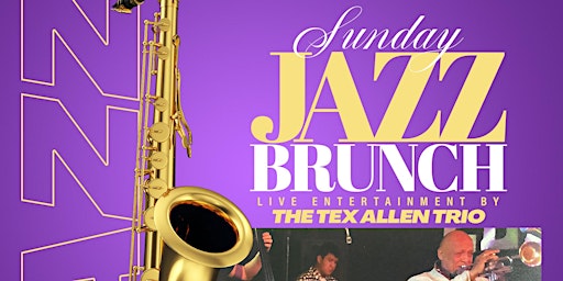 Primaire afbeelding van 4/21 - Sunday Jazz Brunch with Tex Allen Trio