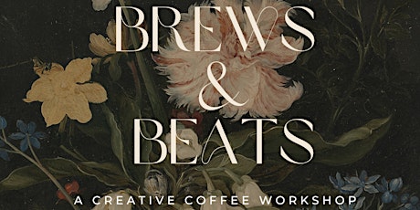 Brews & Beats: The Creative Coffee Workshop