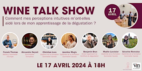 Wine Talk Show - L'intuition au service de la dégustation