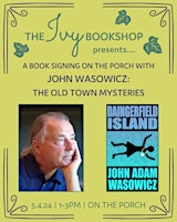 Old Town Mysteries at The Ivy: Book Signing with John Wasowicz primary image