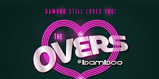 Image principale de The Overs: Bamboo Still Loves You!