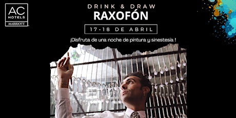 Drink&Draw con Raxofón by AC Hotels Marriott Antea