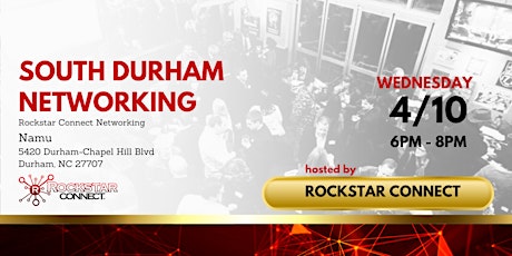 Free South Durham Rockstar Connect Networking Event (April, Durham NC)