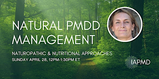 Imagem principal do evento Natural PMDD Management: Naturopathic & Nutritional Approaches to PMDD