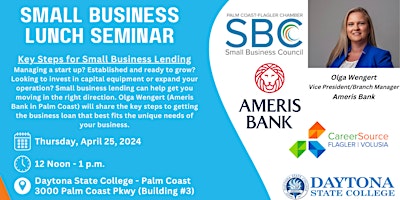 Primaire afbeelding van Small Business Lunch Seminar         *Key Steps for Small Business Lending
