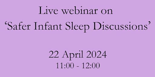 Imagen principal de MSWJC Live: Safer Infant Sleep Discussion Live webinar