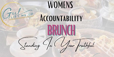 Hauptbild für Womens Accountability Brunch, Standing in Your Truth