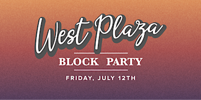 West Plaza Block Party primary image