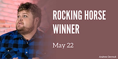 Imagem principal de May 22 | Rocking Horse Winner