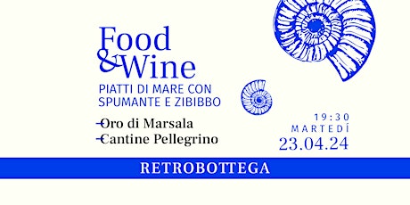 Food & Wine - Piatti di mare con spumante e zibibbo