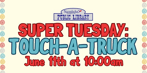 Super Tuesday: Touch-a-Truck  primärbild