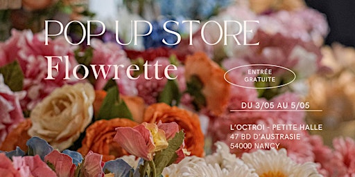 POPUP FLOWRETTE // NANCY #1