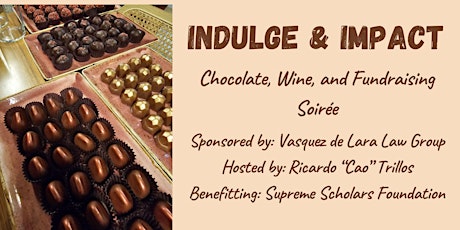 Indulge & Impact: Chocolate, Wine, and Fundraising Soirée