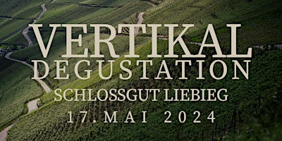 Imagem principal do evento Vertikal Degustation Schlossgut Liebieg