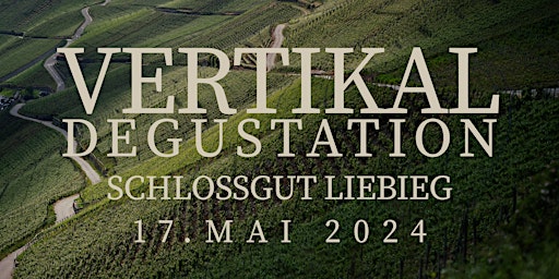 Vertikal Degustation Schlossgut Liebieg  primärbild