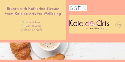 Imagem principal do evento Brunch with... Katherine Blessan from  Kaleido Arts for Wellbeing