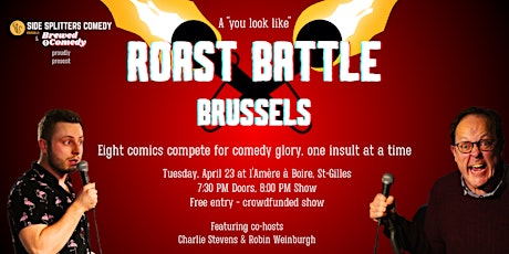 Brussels Roast Battle! by Side Splitters Comedy & Brewed Comedy