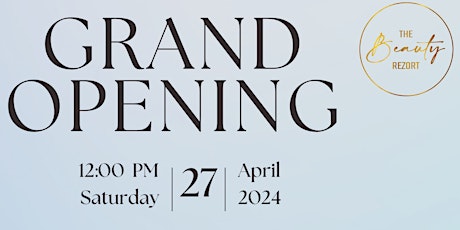 The Grand Opening - The Beauty Rezort  Medi Spa