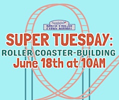 Imagem principal do evento Super Tuesday: Roller Coaster Building