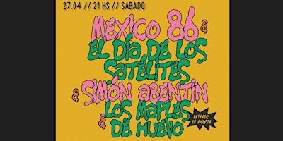 Imagen principal de Simon Abentin + El Dia de los Satelites + Mexico 86 + Los Maples de Huevo