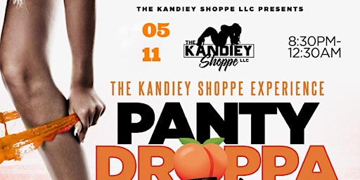 The Kandiey Shoppe Experience Panty Droppa Edition primary image