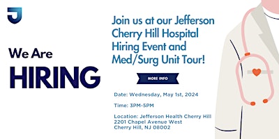 Immagine principale di Jefferson Cherry Hill RN Unit Tour & Hiring Event, NEW GRAD'S WELCOME! 