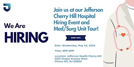 Jefferson Cherry Hill RN Unit Tour & Hiring Event, NEW GRAD'S WELCOME! primary image