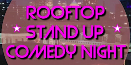Image principale de The Rooftop  - Outdoor Stand Up Comedy Show in English