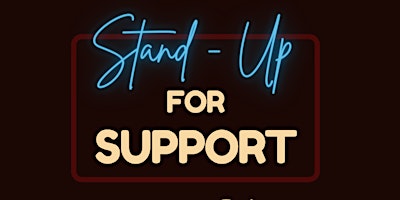 Imagem principal do evento Stand-Up for Support